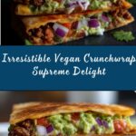 The BEST Vegan Crunchwrap Supreme Recipe