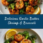 Garlic Butter Shrimp & Broccoli Recipe