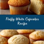 White Cupcakes Recipe